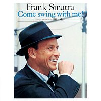 Frank Sinatra – Come Swing With Me! [Remastered]