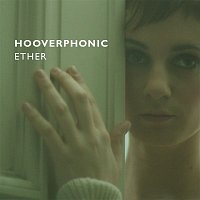 Hooverphonic – Ether