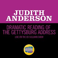 Dramatic Reading Of The Gettysburg Address [Live On The Ed Sullivan Show, February 11, 1951]