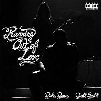 Duke Deuce, Dante Smith – RUNNING OUT OF LOVE