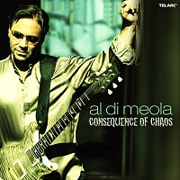 Al Di Meola – Consequence Of Chaos