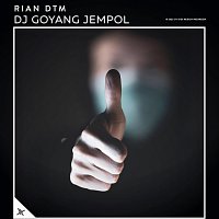 Rian DTM – DJ Goyang Jempol