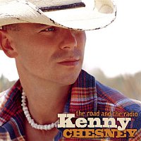 Kenny Chesney – The Road And The Radio