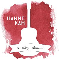 Hanne Kah – A Story Shared