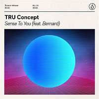 TRU Concept – Sense To You (feat. Bernard)