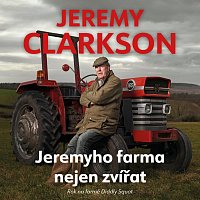 Clarkson: Jeremyho farma nejen zvířat. Rok na farmě Diddly Squat