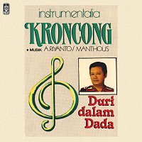 A. Riyanto – Instrumentalia Kroncong Duri Dalam Dada