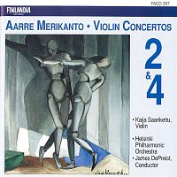 Aarre Merikanto : Violin Concertos 2 & 4 – Aarre Merikanto : Violin Concertos 2 & 4