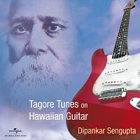 Dipankar Sengupta – Tagore Tunes On Hawaiian Guitar