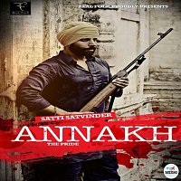 Satti Satwinder – Annakh The Pride
