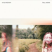 Kyle McEvoy – Fall Again