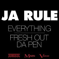 Ja Rule – Everything / Fresh Out Da Pen