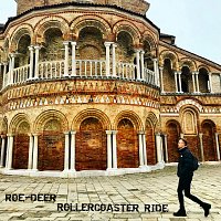 Roe-Deer – Rollercoaster Ride