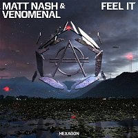 Matt Nash & Venomenal – Feel It
