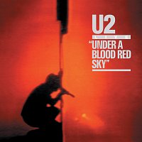 U2 – Under A Blood Red Sky [Remastered]