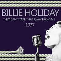 Billie Holiday – They Can't Take That Away From Me