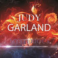 Judy Garland – Mysterious
