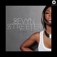 Sevyn Streeter – I Like It