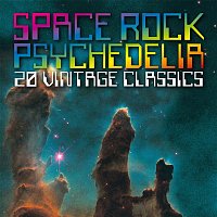 Various Artists.. – Space Rock Psychedelia: 20 Vintage Classics