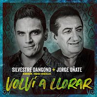 Silvestre Dangond, Jorge Onate – Volví a Llorar