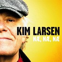 Kim Larsen – Na, Na, Na