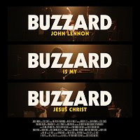 Buzzard Buzzard Buzzard – John Lennon Is My Jesus Christ