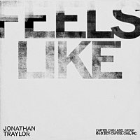 Jonathan Traylor – Feels Like