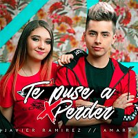 Javier Ramirez & Amara – Te Puse A Perder