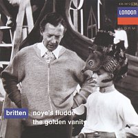 Owen Brannigan, Sheila Rex, English Opera Group Orchestra, Russell Burgess – Britten: Noye's Fludde; The Golden Vanity