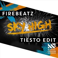 Firebeatz – Sky High (Tiesto Edit)