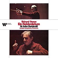 Sir John Barbirolli – Strauss: Ein Heldenleben, Op. 40