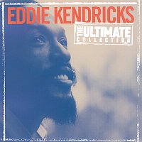 Eddie Kendricks – The Ultimate Collection:  Eddie Kendricks