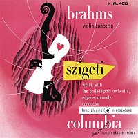 Joseph Szigeti – Brahms: Violin Concerto, Op. 77 & Violin Sonata No. 3, Op. 108