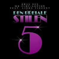 Oral Bee, Mr. Pimp-Lotion, Linda Vincent – Den Breiale Stilen [5]