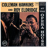 Coleman Hawkins, Roy Eldridge – At The Opera House [Live At Civic Opera House, Chicago / 1957]