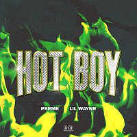 Preme, Lil Wayne – Hot Boy