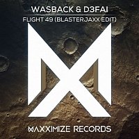 Wasback & D3FAI – Flight 49 (Blasterjaxx Edit)