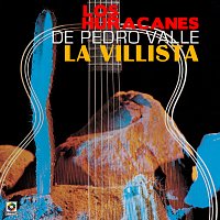 Los Huracanes de Pedro Valle – La Villista
