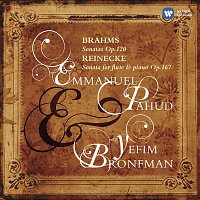 Emmanuel Pahud, Yefim Bronfman – Brahms: Sonatas Op.120 & Reinecke: Sonata for flute & piano, Op.167
