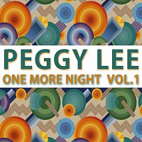 Peggy Lee – One More Night Vol. 1
