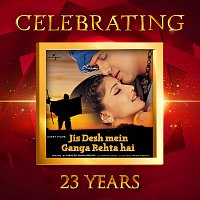 Různí interpreti – Celebrating 23 Years of Jis Desh Mein Ganga Rehta Hai
