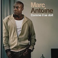 Marc Antoine – Comme Il Se Doit