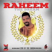 Raheem The Dream – Star Of The Show
