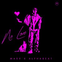 Marv, AlphaBeat – No Love