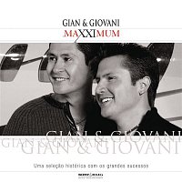 Gian & Giovani – Maxximum - Gian & Giovani