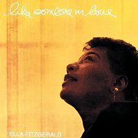 Ella Fitzgerald – Like Someone In Love