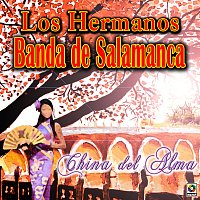 Los Hermanos Banda De Salamanca – China del Alma