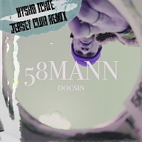 docsin, Kysho Ichie – 58MANN [Jersey Club Remix]
