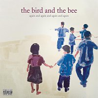The Bird And The Bee – again and again and again and again