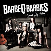 Barbe-Q-Barbies – Under My Skin